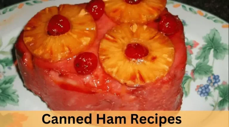   22 Amazing Canned Ham Recipes To Try