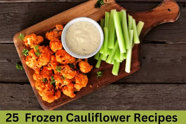 25 Best Frozen Cauliflower Recipes To Try