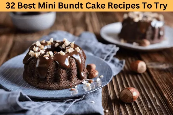 32 Best Mini Bundt Cake Recipes To Try