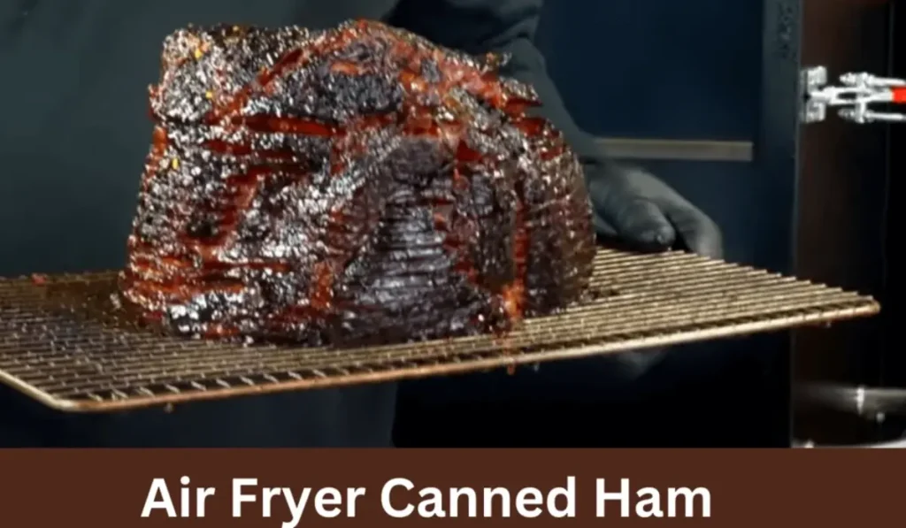 Air Fryer Canned Ham