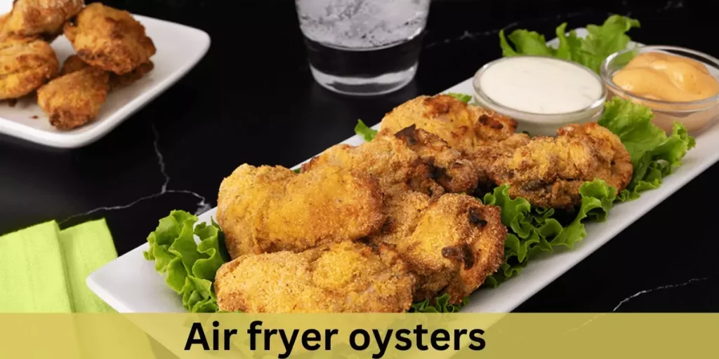 Air fryer oysters