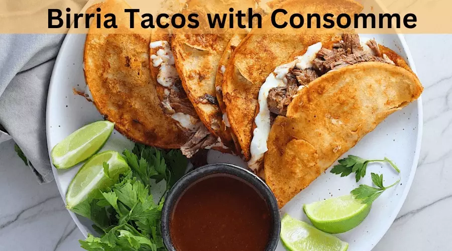 Birria Tacos with Consomme