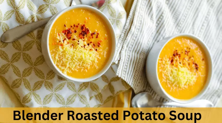 Blender Roasted Potato Soup