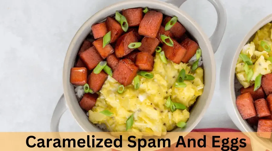 Caramelized Spam And Eggs