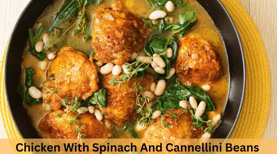 Chicken With Spinach And Cannellini Beans