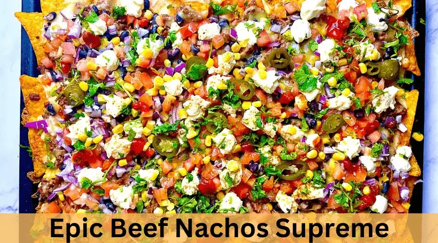 Epic Beef Nachos Supreme