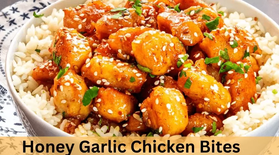 Honey Garlic Chicken Bites