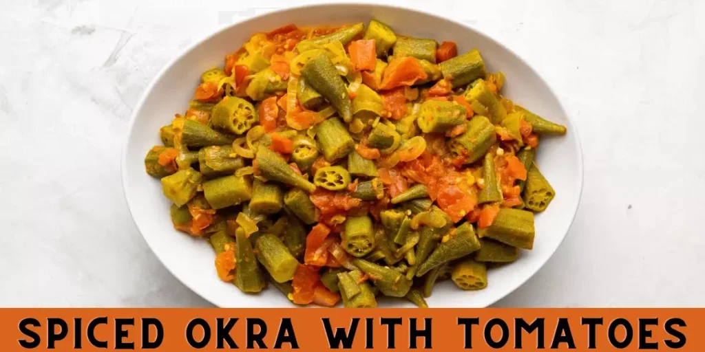 Spiced Okra With Tomatoes