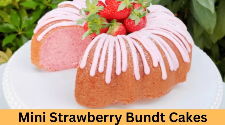 Mini Strawberry Bundt Cakes