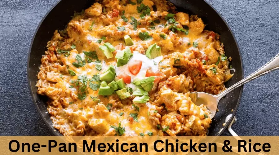 One-Pan Mexican Chicken & Rice
