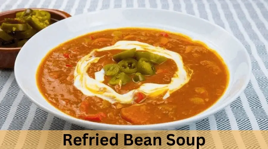 .Refried Bean Soup