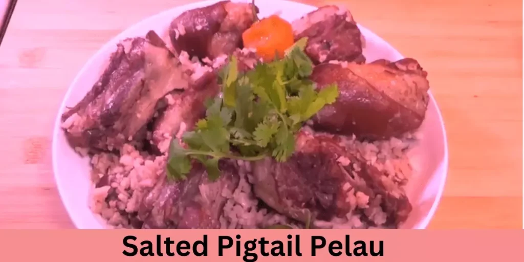Salted Pigtail Pelau