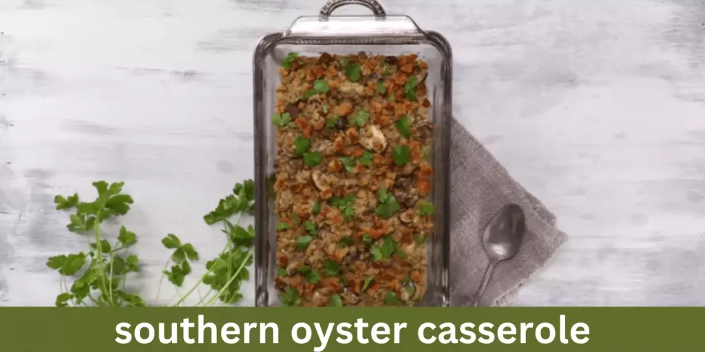 southern oyster casserole